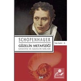 GÜZELİN METAFİZİĞİ - ARTHUR SCHOPENHAUER
