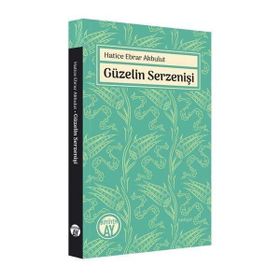 Güzelin Serzenişi Büyüyen Ay Yayınları