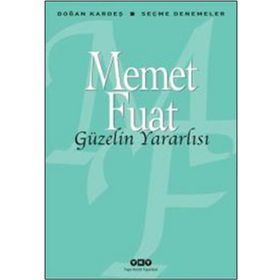 Güzelin Yararlısı - Memet Fuat Bengü