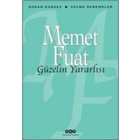 Güzelin Yararlısı - Memet Fuat Bengü