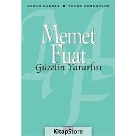 Güzelin Yararlısı - Memet Fuat Bengü