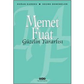 Güzelin Yararlısı - Memet Fuat Bengü