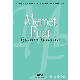Güzelin Yararlısı - Memet Fuat Bengü