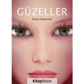 Güzeller - Scot Westerfeld