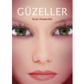 Güzeller - Scot Westerfeld