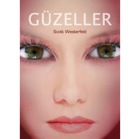 GÜZELLER - SCOTT WESTERFELD