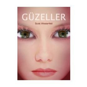 GÜZELLER - SCOTT WESTERFELD