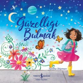 Güzelliği Bulmak - Talitha Shipman