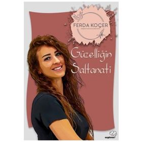 Güzelliğin Saltanatı - Ferda Koçer
