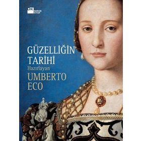 GÜZELLIĞIN TARIHI - GEORGES VIGARELLO