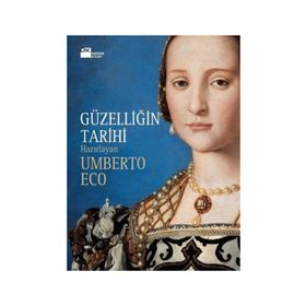GÜZELLIĞIN TARIHI - GEORGES VIGARELLO