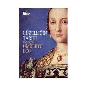 GÜZELLİĞİN TARIHI - UMBERTO ECO