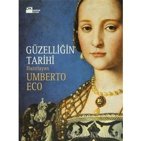 GÜZELLİĞİN TARIHI - UMBERTO ECO