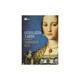 GÜZELLİĞİN TARIHI - UMBERTO ECO