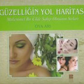 Güzelliğin Yol Haritası - Oya Arı