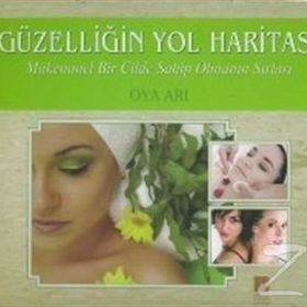 Güzelliğin Yol Haritası - Oya Arı