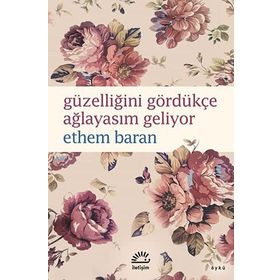 Güzelliğini Gördükçe Ağlayasım Geliyor - Ethem Baran