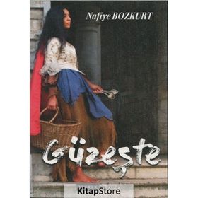 Güzeşte - Nafiye Bozkurt