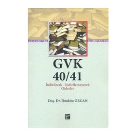 GVK40/41 İNDIRILECEK - IİDIRILEMEYECEK GIDERLER - İBRAHIM ORGAN