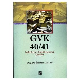 GVK40/41 İNDIRILECEK - IİDIRILEMEYECEK GIDERLER - İBRAHIM ORGAN