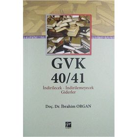 GVK40/41 İNDIRILECEK - IİDIRILEMEYECEK GIDERLER - İBRAHIM ORGAN