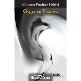 Gyges ve Yüzüğü - Christian Friedrich Hebbel
