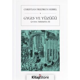 Gyges ve Yüzüğü - Christian Friedrich Hebbel