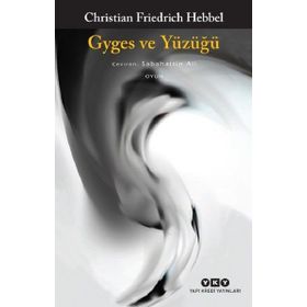 Gyges Ve Yüzüğü - Christian Hebbel