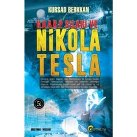 H. A. A. R. P. Silahı ve Nikola Tesla - Kürşad Berkkan