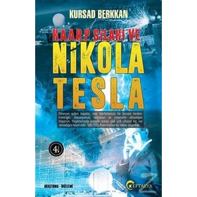 H. A. A. R. P. Silahı ve Nikola Tesla - Kürşad Berkkan