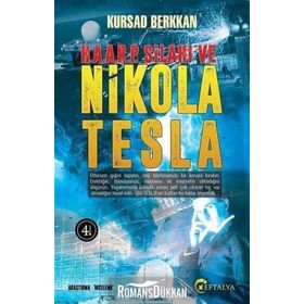 H. A. A. R. P. Silahı ve Nikola Tesla - Kürşad Berkkan