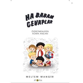 Ha Babam Cevaplar - Meltem Mangır
