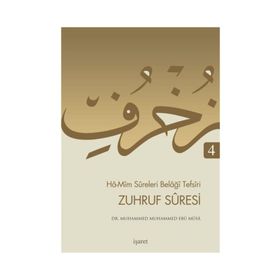 Ha-Mim Sureleri Belaği Tefsiri 4 - Zuhruf Suresi - Muhammed Muhammed Ebu Musa Fatma Serap Karamollaoğlu