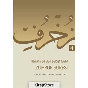 Ha-Mim Sureleri Belaği Tefsiri 4 - Zuhruf Suresi - Muhammed Muhammed Ebu Musa Fatma Serap Karamollaoğlu