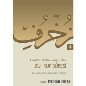 Ha-Mim Sureleri Belaği Tefsiri 4 - Zuhruf Suresi - Muhammed Muhammed Ebu Musa Fatma Serap Karamollaoğlu