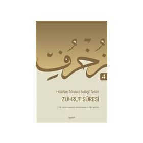 Ha-Mim Sureleri Belaği Tefsiri 4 - Zuhruf Suresi - Muhammed Muhammed Ebu Musa Fatma Serap Karamollaoğlu