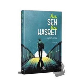 Ha Sen Ha Hasret - Mustafa Soylu - Mavi Nefes Yayınları