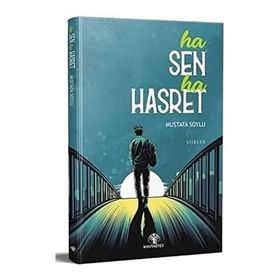 Ha Sen Ha Hasret - Mustafa Soylu - Mavi Nefes Yayınları