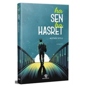 Ha Sen Ha Hasret - Mustafa Soylu - Mavi Nefes Yayınları
