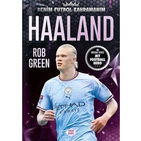 Haaland Benim Futbol Kahramanım - Rob Green
