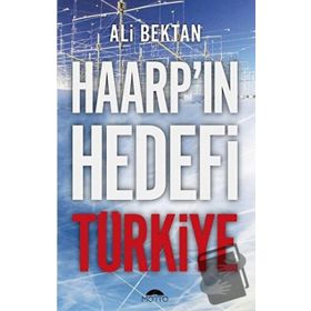 Haarp'ın Hedefi Türkiye - Ali Bektan