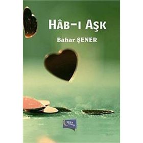 Hab-ı Aşk - Bahar Şener