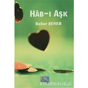 Hab-ı Aşk - Bahar Şener