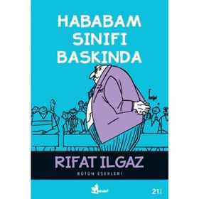 HABABAM SINIFI BASKINDA - RIFAT ILGAZ