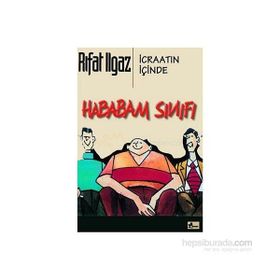 HABABAM SINIFI İCRAATIN İÇİNDE - RIFAT ILGAZ