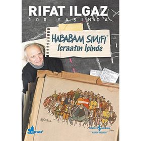 HABABAM SINIFI İCRAATIN İÇİNDE - RIFAT ILGAZ