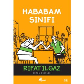 HABABAM SINIFI - RIFAT ILGAZ
