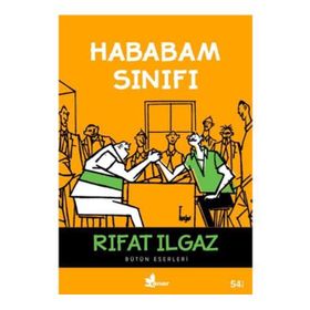 HABABAM SINIFI - RIFAT ILGAZ