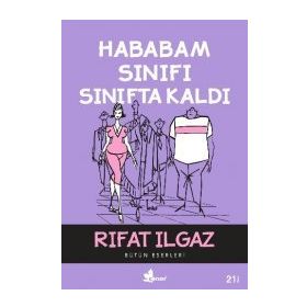 HABABAM SINIFI - RIFAT ILGAZ