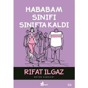 HABABAM SINIFI SINIFTA KALDI - RIFAT ILGAZ (ISBN:9789753480314)
